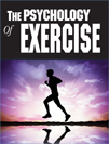 The Psychology of Exercise